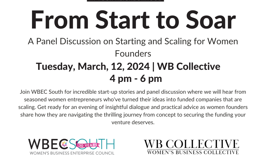From Start to Soar: A Panel Discussion on Starting and Scaling for Women Founders