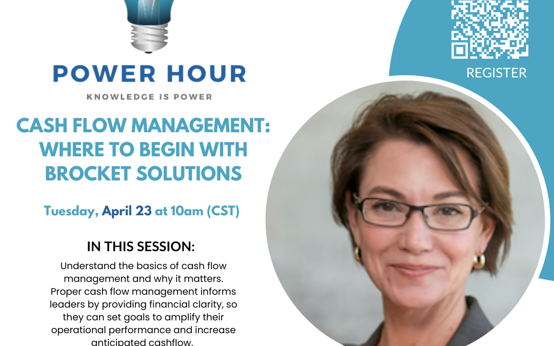 Power Hour: Cash Flow Management – Where to Begin with Brocket Solutions