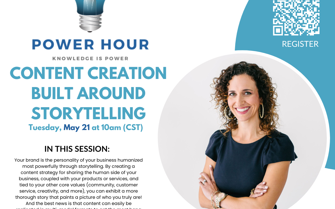 Power Hour: Content Creation Built Around Storytelling