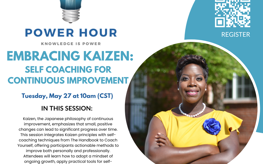Power Hour: Embracing Kaizen: Self Coaching for Continuous Improvement