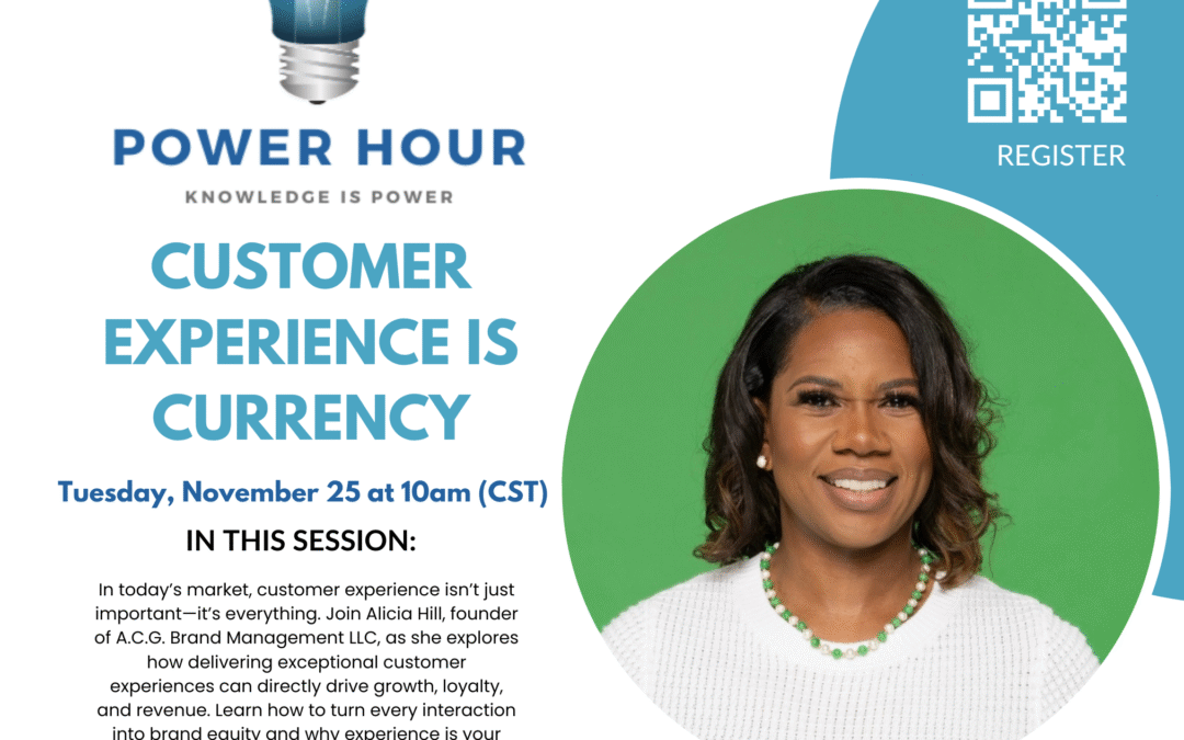 Power Hour: Customer Experience is Currency