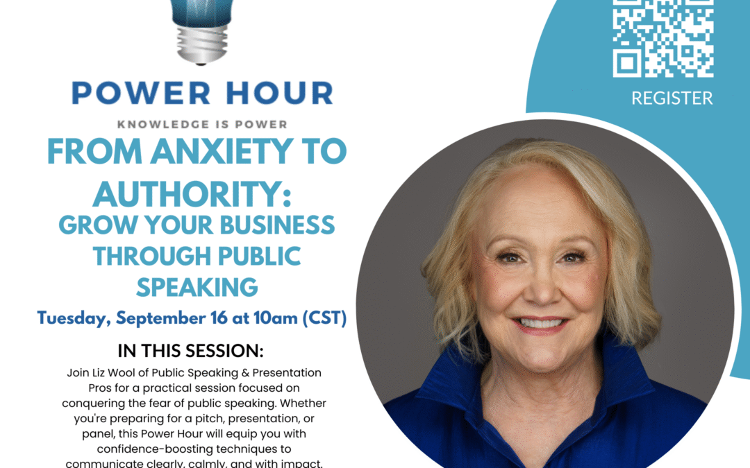 Power Hour: From Anxiety to Authority: Grow Your Business Through Public Speaking!