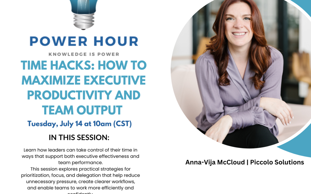 Power Hour: Time Hacks-  How to Maximize Executive Productivity and Team Output